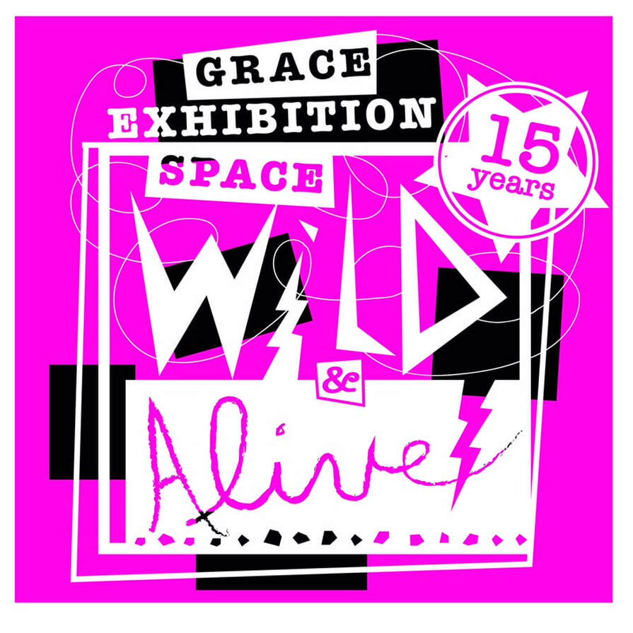 WILD AND ALIVE GRAPHIC for Grace Exhibition Space 15 Years